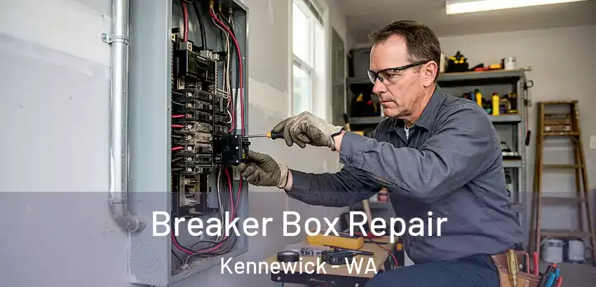 Breaker Box Repair Kennewick - WA