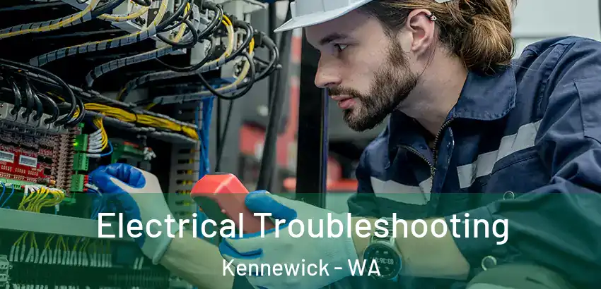 Electrical Troubleshooting Kennewick - WA