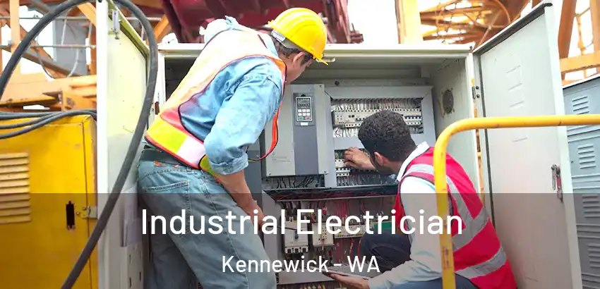 Industrial Electrician Kennewick - WA