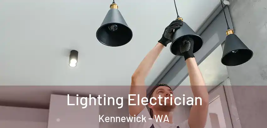  Lighting Electrician Kennewick - WA