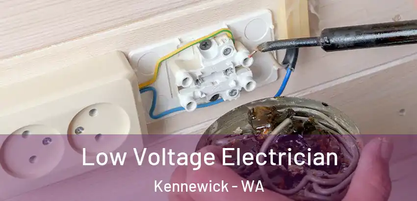  Low Voltage Electrician Kennewick - WA