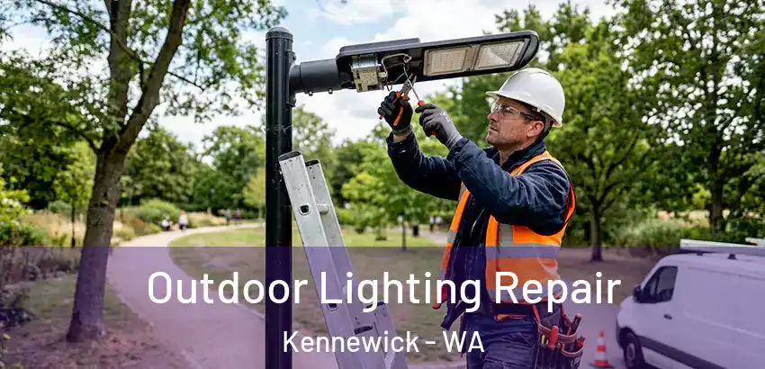Outdoor Lighting Repair Kennewick - WA