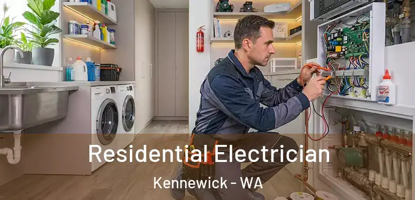 Residential Electrician Kennewick - WA